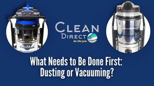 What Needs to Be Done First: Dusting or Vacuuming?