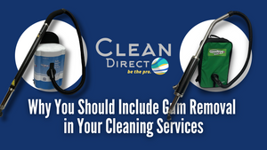 Why You Should Include Gum Removal in Your Cleaning Services