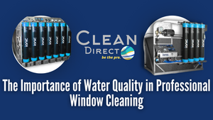 The Importance of Water Quality in Professional Window Cleaning